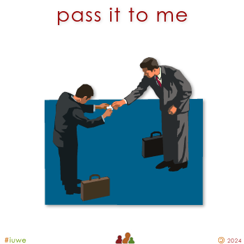 w00296_01 pass it to me